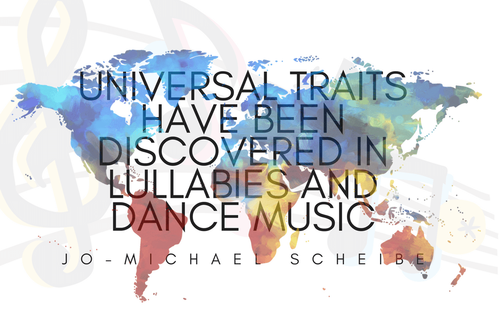 Universal-Traits-Have-Been-Discovered-In-Lullabies-and-Dance-Music | Jo-Michael Scheibe
